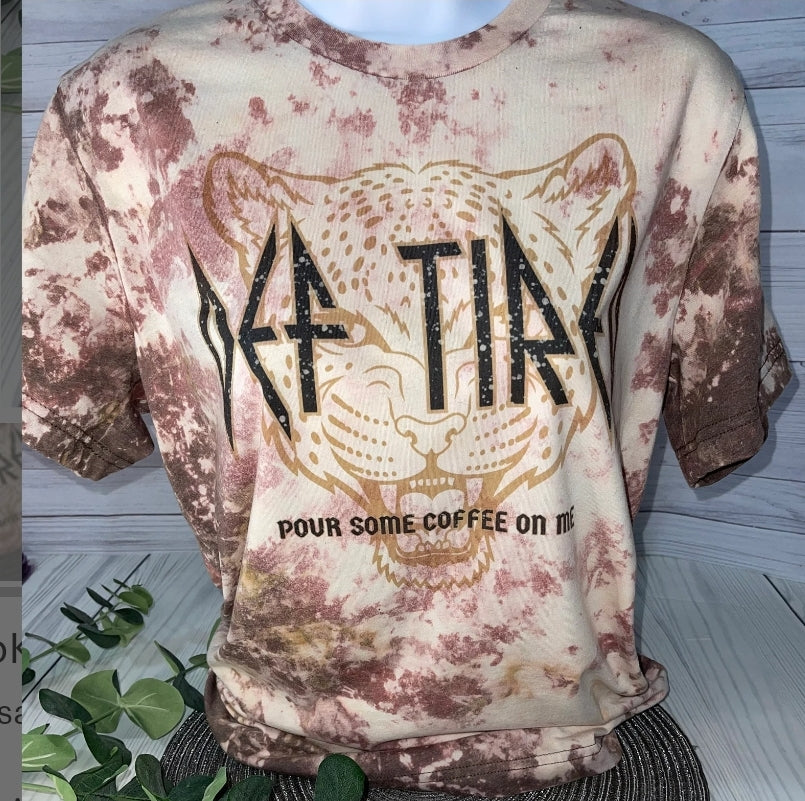 Def tired pour some coffee on me acid washed tee - 4 little hearts